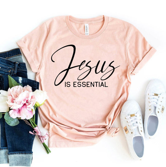 Jesus Is Essential Women's T-Shirt